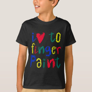 Ik hou ervan om met vingers te schilderen - Grappi T-shirt