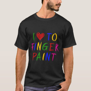 Ik hou ervan om met vingers te schilderen, ik schi t-shirt