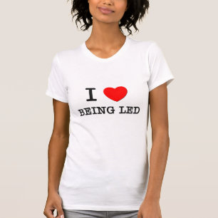 Ik hou ervan om te worden geleid t-shirt