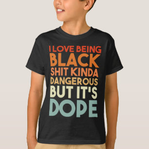 Ik hou ervan om zwart te zijn wat gevaarlijk, maar t-shirt