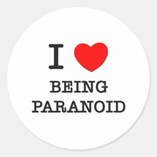 Ik hou ervan paranoïde te zijn ronde sticker