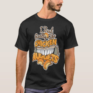 Ik hou gewoon echt van Chicken Nuggets Fast Food T-shirt