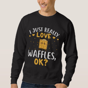 Ik hou gewoon echt van wafels OK Wafels Outfit Wa Trui