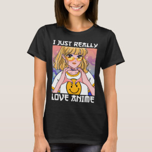 Ik hou gewoon van Anime T-shirt