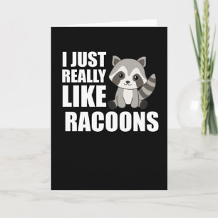 Ik hou gewoon van de racoons Cute Raccoon Kaart