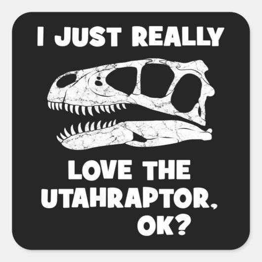 Ik hou gewoon van de Utahraptor. Vierkante Sticker (Voorkant)