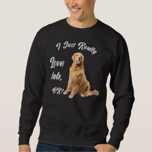 Ik hou gewoon van labrador voor honden meisjes trui
