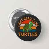 Ik hou gewoon van schildpadden ronde button 5,7 cm (Voorkant /achterkant)