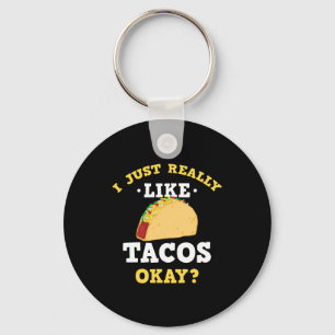 Ik hou gewoon van Tacos Funny Quote Sleutelhanger