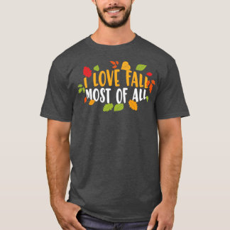 Ik hou het meest van Herfst uit alle mooie Herfst- T-shirt