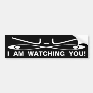 Ik hou je in de gaten Grappige en Griezige Humor S Bumpersticker