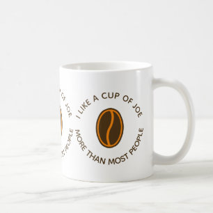 Ik hou meer van een kopje joe Funny Coffee Slogans Koffiemok