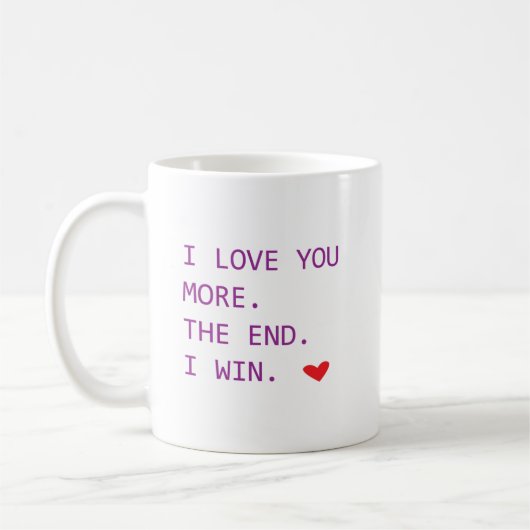 Ik hou meer van het einde dat ik win koffiemok (Links)