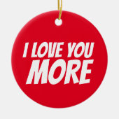 IK HOU MEER VAN JE CHRISTMAS. KERAMISCH ORNAMENT (Voorkant)