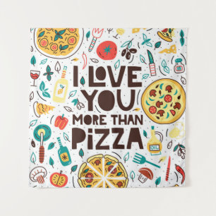 Ik hou meer van je dan pizza. Italiaanse voedselbr Wandkleed