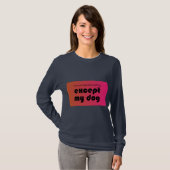 Ik hou meer van je dan van alles. behalve mijn hon t-shirt (Voorkant volledig)