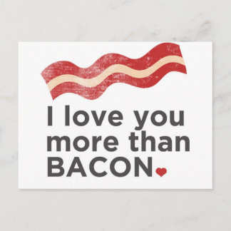 Ik hou meer van je dan van Bacon Briefkaart
