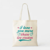 Ik hou meer van je dan van ijscrème tote bag (Achterkant)