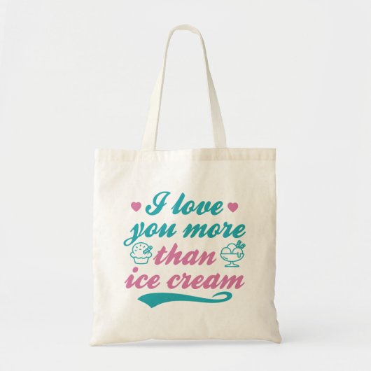 Ik hou meer van je dan van ijscrème tote bag (Voorkant)