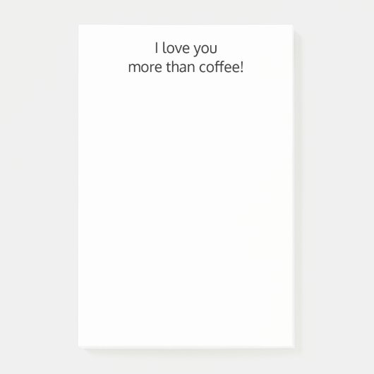 Ik hou meer van je dan van koffie, Funny Personali Post-it® Notes (Voorkant)