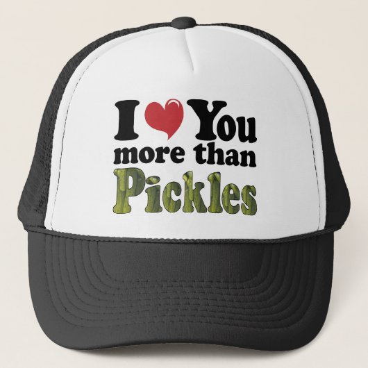 Ik hou meer van je dan van Pickles Trucker Pet (Voorkant)
