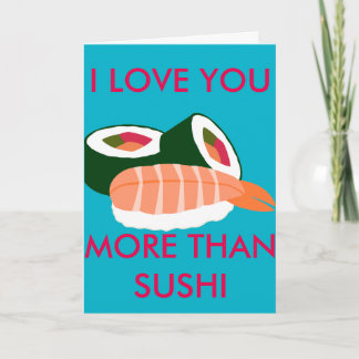IK HOU MEER VAN JE DAN VAN SUSHI KAART