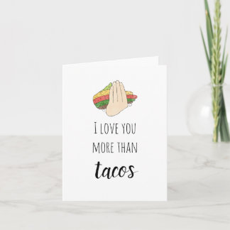 Ik hou meer van je dan van taco's Kaart