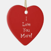 "Ik hou meer van je!" Heart Ornament (Rechts)