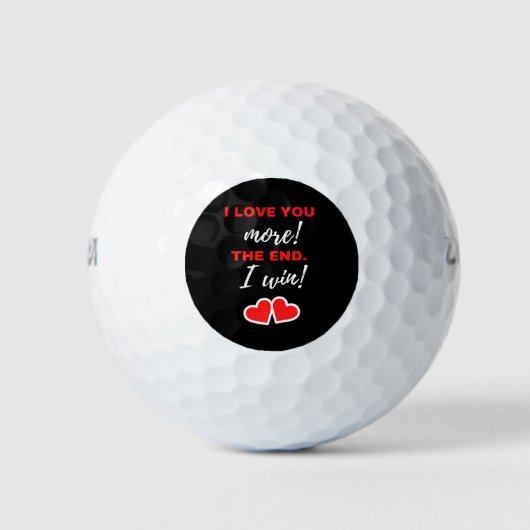 Ik hou meer van je! Het einde. Ik win! Golfballen (Voorkant)