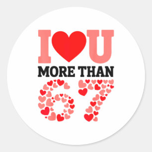 Ik hou meer van jou dan 67 Valentijnsdag 6 7 Meme Ronde Sticker