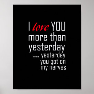 Ik hou meer van jou dan gisteren Romantisch ontwer Poster