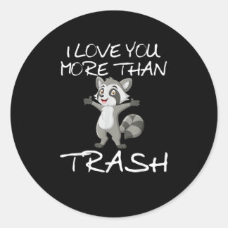 Ik hou meer van jou dan van afval Funny wasbeest h Ronde Sticker