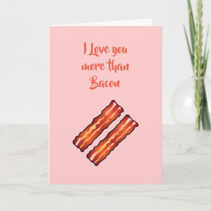 Ik hou meer van jou dan van Bacon Kaart in roze