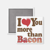 Ik Hou Meer van Jou dan van Bacon Magneet (Voorkant / Achterkant)