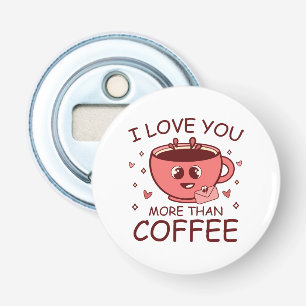 Ik hou meer van jou dan van koffie button flesopener