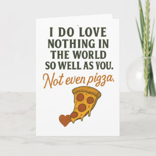 Ik hou meer van jou dan van pizza. kaart