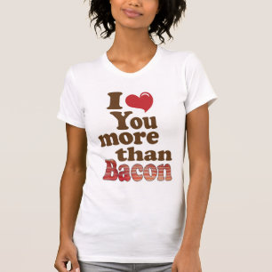 Ik hou meer van jou dan van spek t-shirt