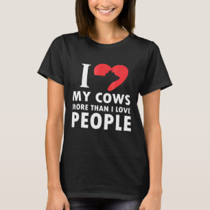 Ik hou meer van mijn Koeien dan van mensen T-shirt
