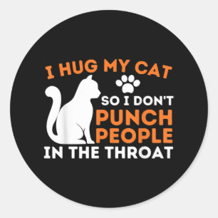 Ik hou mijn kat vast zodat ik mensen niet pik met ronde sticker