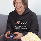 Ik hou net zo veel van jou als van videogames | Fu Hoodie