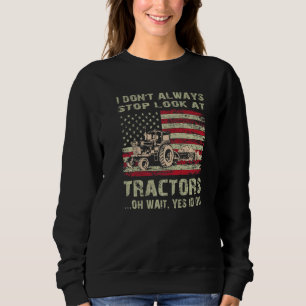Ik hou niet altijd op met het Boerderij Tractors Trui