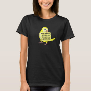 Ik hou niet altijd van poep, maar wanneer.. I Yell T-shirt