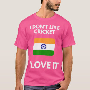 Ik Hou Niet Van Cricket Ik Hou Ervan India Cricket T-shirt