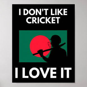 Ik hou niet van cricket, ik hou ervan Ngladesh Cri Poster