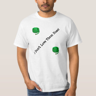 Ik hou niet van hen "Hose" T-shirt