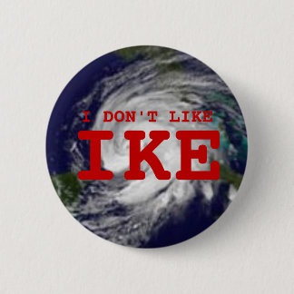 Ik hou niet van Ike Ronde Button 5,7 Cm