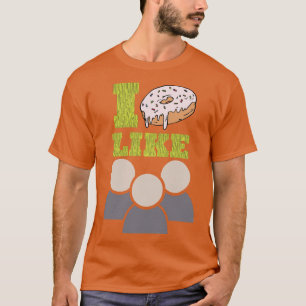 Ik hou niet van mensen die grappig eten snoep t-shirt