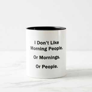 Ik hou niet van Morning Mensen Tweekleurige Koffiemok