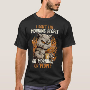Ik Hou Niet Van Ochtendmensen Koffie & Sarcasme Ka T-shirt