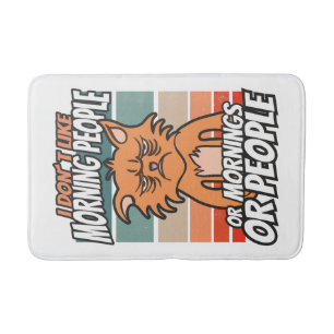 Ik hou niet van ochtendmensen of ochtenden of mens badmat